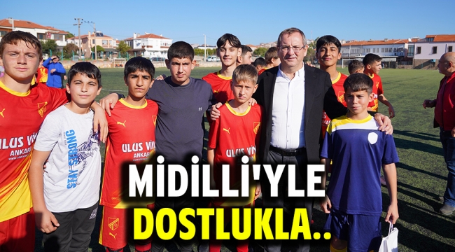 Midilli'yle dostlukla..