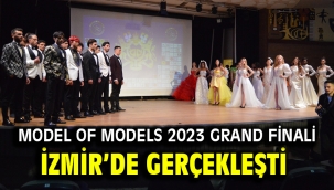 Model Of Models 2023 Grand finali İzmir'de gerçekleşti
