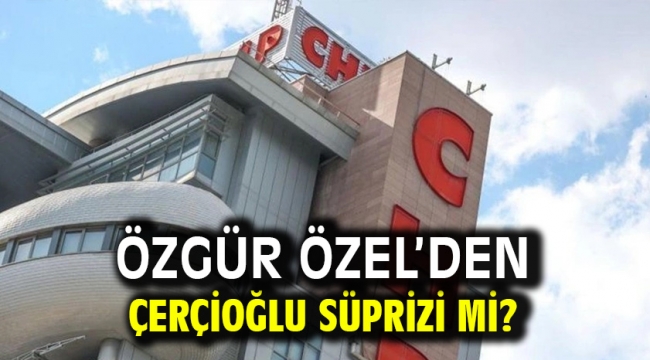 Özel den Çerçioğlu süprizimi