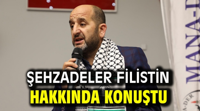 Şehzadeler Filistin Hakkında Konuştu