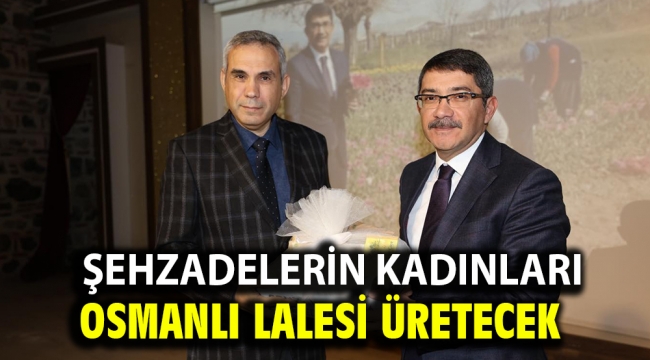 Şehzadelerin Kadınları Osmanlı Lalesi Üretecek