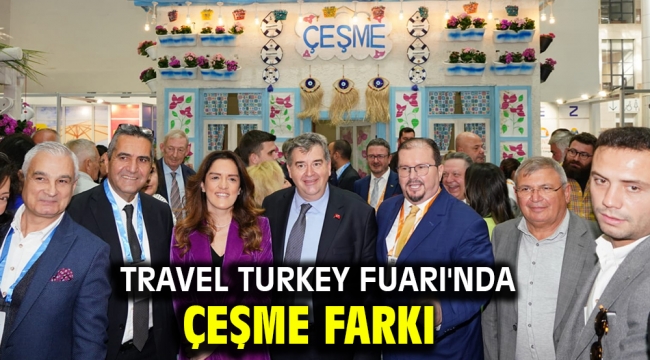 Travel Turkey Fuarı'nda Çeşme farkı