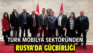 Türk Mobilya sektöründen Rusya'da güçbirliği