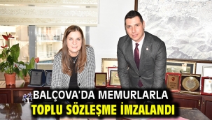 Balçova'da  Memurlarla toplu sözleşme imzalandı