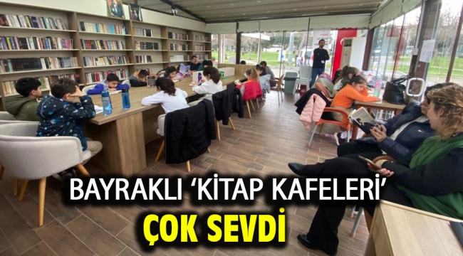 Bayraklı 'kitap kafeleri' çok sevdi