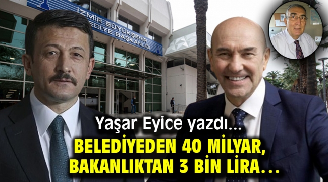 Belediyeden 40 milyar, Bakanlıktan 3 bin lira…