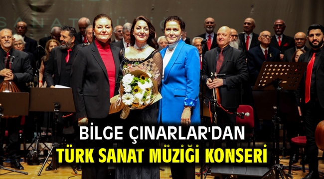 Bilge Çınarlar'dan Türk Sanat Müziği konseri