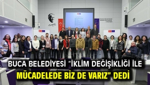 Buca Belediyesi "İklim Değişikliği ile Mücadelede Biz de Varız" dedi