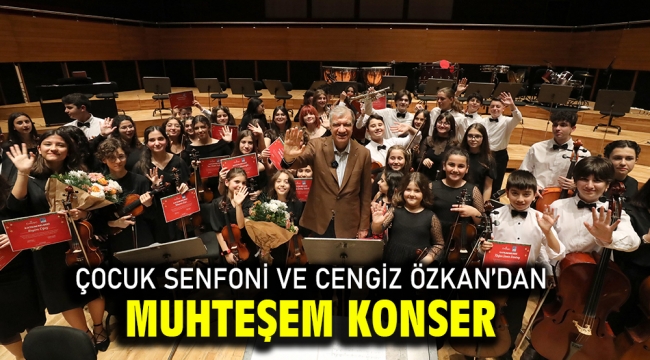 Çocuk Senfoni Ve Cengiz Özkan'dan Muhteşem Konser