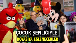 Çocuk Şenliğiyle Doyasıya Eğlenecekler
