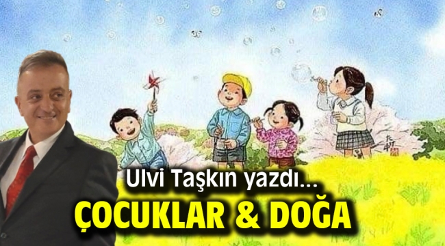 Çocuklar & Doğa