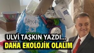 Daha EKOLOJİK olalım