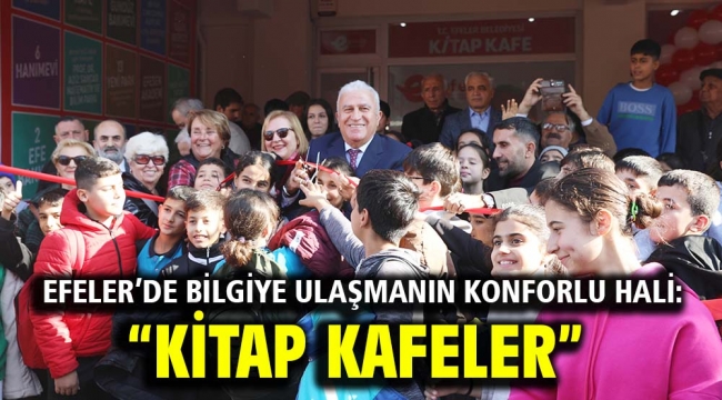 Efeler'de Bilgiye Ulaşmanın Konforlu Hali: "Kitap Kafeler"