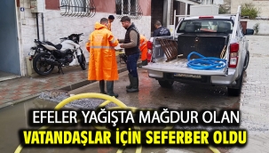 Efeler Yağışta Mağdur Olan Vatandaşlar İçin Seferber Oldu