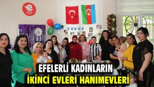Efelerli Kadınların İkinci Evleri Hanımevleri