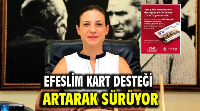 Efeslim Kart Desteği Artarak Sürüyor