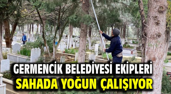 Germencik Belediyesi Ekipleri Sahada Yoğun Çalışıyor