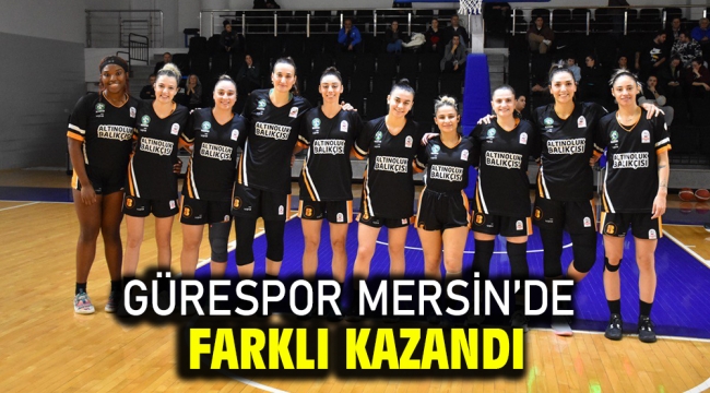 Gürespor Mersin'de farklı kazandı