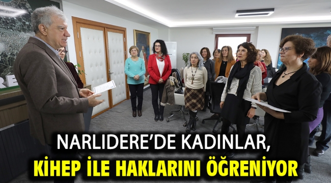 Narlıdere'de Kadınlar, Kihep İle Haklarını Öğreniyor