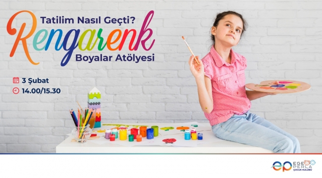 Rengarenk Boyalar Atölyesi Ege Perla'da Çocukları Bekliyor