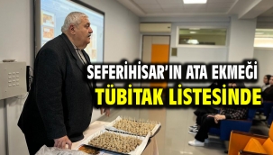 Seferihisar'ın Ata Ekmeği Tübitak listesinde