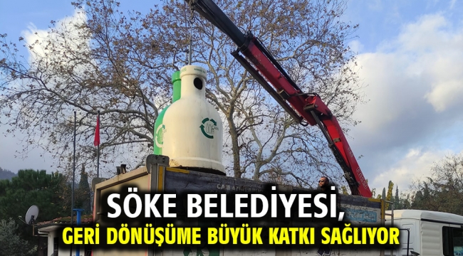 Söke Belediyesi, Geri Dönüşüme Büyük Katkı Sağlıyor