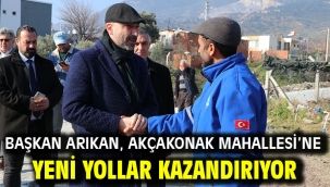 Başkan Arıkan, Akçakonak Mahallesi'ne Yeni Yollar Kazandırıyor.