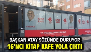 Başkan Atay Sözünde Duruyor 16'ncı Kitap Kafe Yola Çıktı