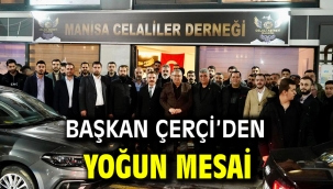 Başkan Çerçi'den Yoğun Mesai