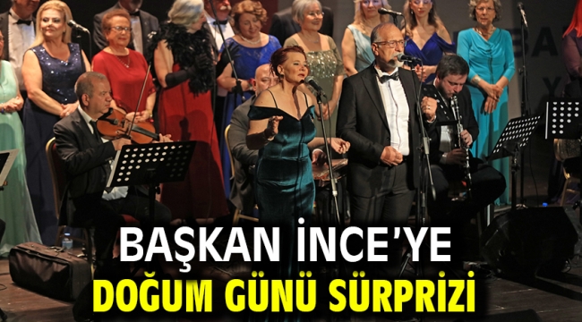 Başkan İnce'ye doğum günü sürprizi