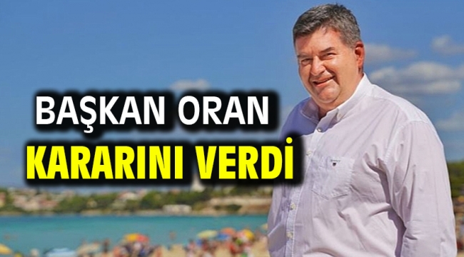 Başkan Oran Kararını Verdi