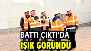 Battı Çıktı'da Işık Göründü