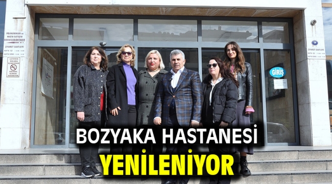 Bozyaka Hastanesi yenileniyor