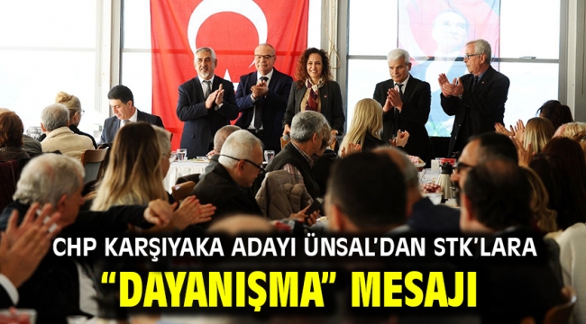 CHP Karşıyaka Adayı Ünsal'dan STK'lara "dayanışma" mesajı