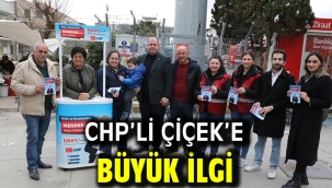 CHP'li Çiçek'e Büyük İlgi