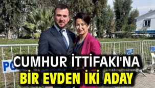 Cumhur İttifakı'na bir evden iki aday