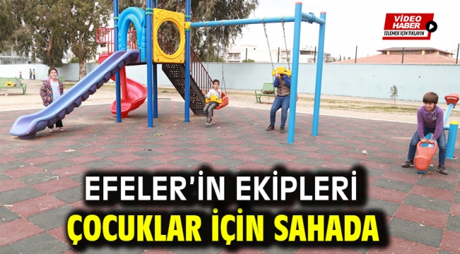 Efeler'in Ekipleri Çocuklar İçin Sahada