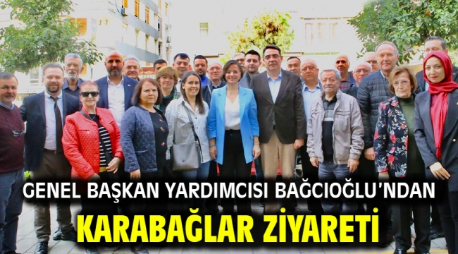 Genel Başkan Yardımcısı Bağcıoğlu'ndan Karabağlar Ziyareti  
