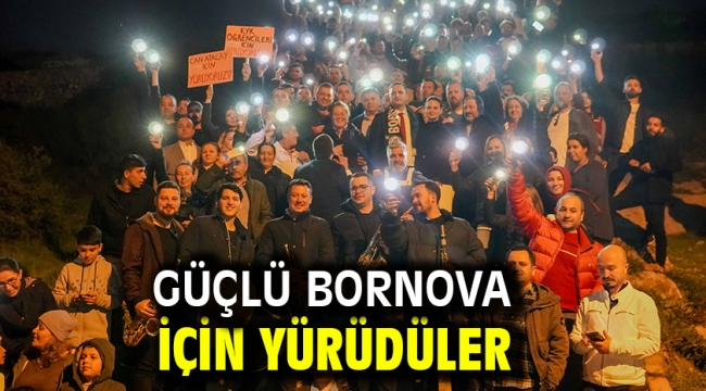 Güçlü Bornova için yürüdüler