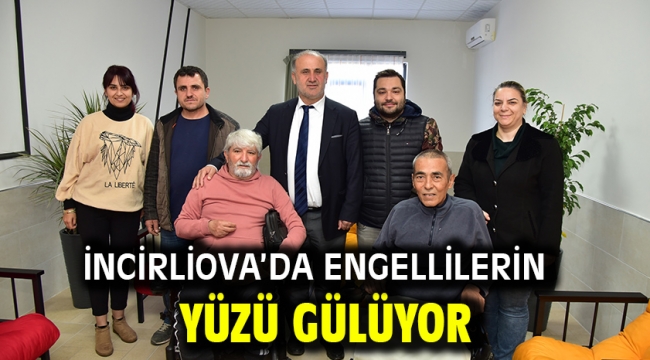 İncirliova'da engellilerin yüzü gülüyor