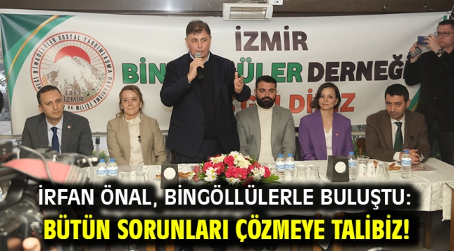 İrfan Önal, Bingöllülerle buluştu: Bütün sorunları çözmeye talibiz!