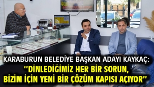 Karaburun Belediye Başkan Adayı Kaykaç: ''Dinlediğimiz her bir sorun, bizim için yeni bir çözüm kapısı açıyor''
