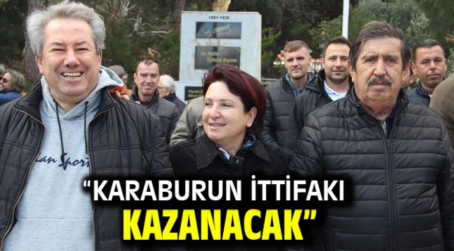 "Karaburun İttifakı Kazanacak"