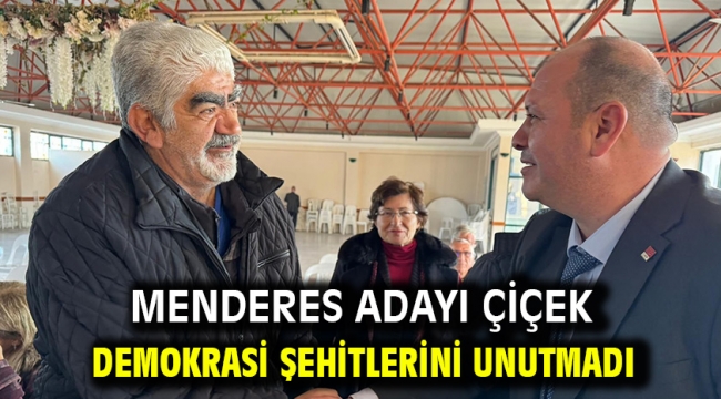 Menderes Adayı Çiçek Demokrasi Şehitlerini Unutmadı