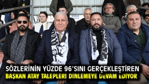 Sözlerinin Yüzde 96'sını Gerçekleştiren Başkan Atay Talepleri Dinlemeye Devam Ediyor