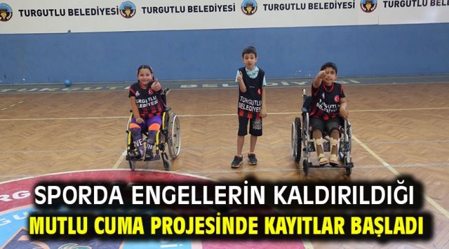 Sporda Engellerin Kaldırıldığı Mutlu Cuma Projesinde Kayıtlar Başladı