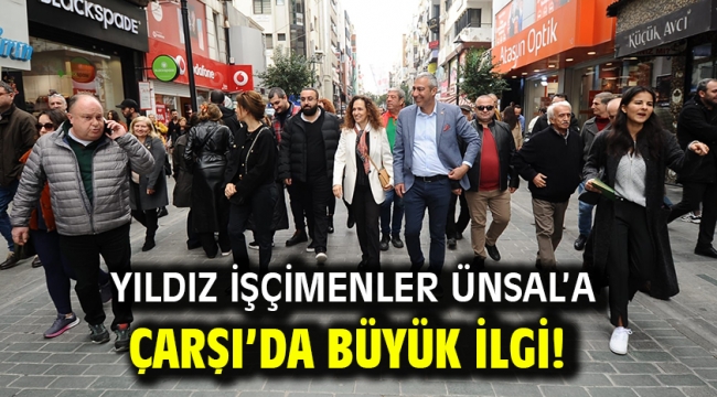 Yıldız İşçimenler Ünsal'a Çarşı'da büyük ilgi!