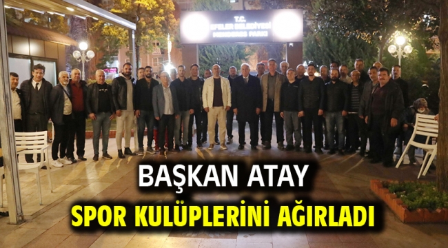 Başkan Atay Spor Kulüplerini Ağırladı