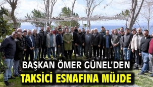 Başkan Ömer Günel'den Taksici Esnafına Müjde