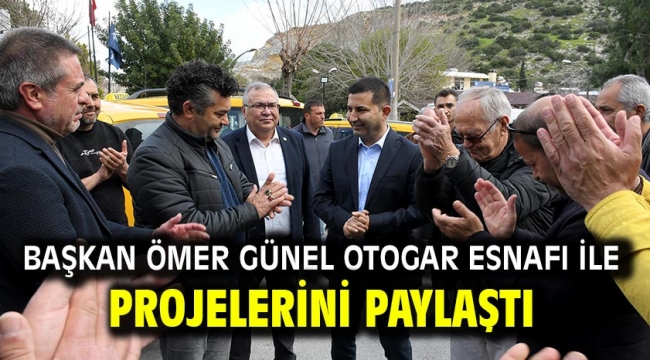 Başkan Ömer Günel Otogar Esnafı İle Projelerini Paylaştı